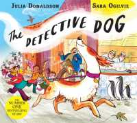 The Detective Dog : From the creators of Gozzle （Board Book）