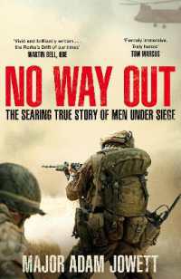 No Way Out : The Searing True Story of Men under Siege -- Hardback