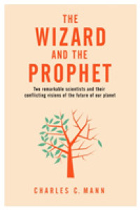 Wizard and the Prophet : Two Remarkable Scientists and Their Dueling Visions to Shape Tomorrow's World