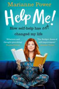 Help Me! : How Self-Help Has Not Changed My Life