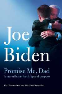 Ｊ．バイデン『約束してくれないか、父さん：希望、苦難、そして決意の日々』（原書）<br>Promise Me, Dad : The Heartbreaking Story of Joe Biden's Most Difficult Year