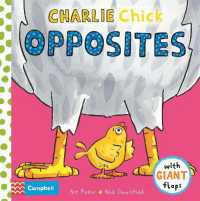 Charlie Chick Opposites (Charlie Chick) （Board Book）