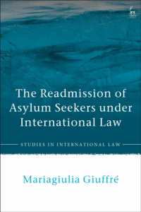 The Readmission of Asylum Seekers under International Law (Studies in International Law)