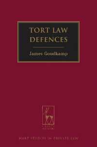 不法行為法における抗弁<br>Tort Law Defences (Hart Studies in Private Law)