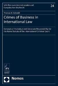 Crimes of Business in International Law : Concepts of Individual and Corporate Responsibility for the Rome Statute of the International Criminal Court