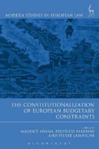 EMUによる財政規律の憲法化<br>The Constitutionalization of European Budgetary Constraints (Modern Studies in European Law)