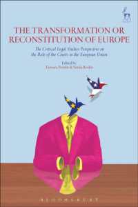 ＥＵにおける裁判所の役割：批判的法学研究からの視座<br>The Transformation or Reconstitution of Europe : The Critical Legal Studies Perspective on the Role of the Courts in the European Union