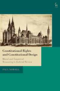 憲法上の権利と憲法設計：違憲審査の道徳的・実証的根拠<br>Constitutional Rights and Constitutional Design : Moral and Empirical Reasoning in Judicial Review