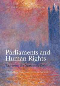 議会と人権<br>Parliaments and Human Rights : Redressing the Democratic Deficit (Hart Studies in Comparative Public Law)