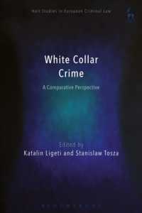 ホワイトカラー犯罪の比較考察<br>White Collar Crime : A Comparative Perspective (Hart Studies in European Criminal Law)