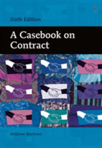 英国契約法ケースブック（第６版）<br>A Casebook on Contract （6TH）