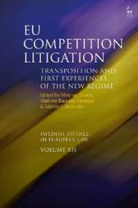 ＥＵにおける競争法と訴訟<br>EU Competition Litigation : Transposition and First Experiences of the New Regime (Swedish Studies in European Law)