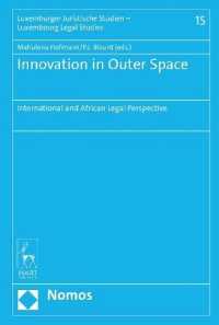 Innovation in Outer Space : International and African Legal Perspective