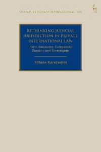 Rethinking Judicial Jurisdiction in Private International Law : Party Autonomy, Categorical Equality and Sovereignty (Studies in Private International Law)