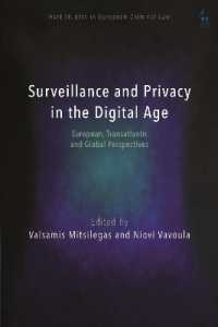 デジタル時代の監視とプライバシー<br>Surveillance and Privacy in the Digital Age : European, Transatlantic and Global Perspectives (Hart Studies in European Criminal Law)