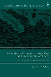 The Structural Transformation of European Private Law : A Critique of Juridical Hermeneutics (Modern Studies in European Law)