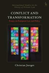 Conflict and Transformation : Essays on European Law and Policy (International Studies in the Theory of Private Law)