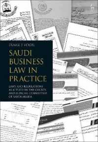 Saudi Business Law in Practice : Laws and Regulations as Applied in the Courts and Judicial Committees of Saudi Arabia