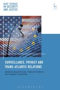 監視、プライバシーと欧米間関係<br>Surveillance, Privacy and Trans-Atlantic Relations (Hart Studies in Security and Justice)