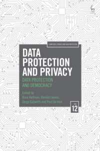 データ保護、プライバシーと民主主義<br>Data Protection and Privacy, Volume 12 : Data Protection and Democracy (Computers, Privacy and Data Protection)