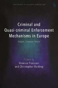 Criminal and Quasi-criminal Enforcement Mechanisms in Europe : Origins, Concepts, Future (Hart Studies in European Criminal Law)