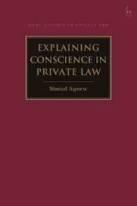 Explaining Conscience in Private Law (Hart Studies in Private Law)