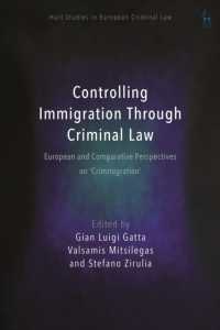 刑法による移民規制：ＥＵ法・比較法の視点<br>Controlling Immigration through Criminal Law : European and Comparative Perspectives on 'Crimmigration' (Hart Studies in European Criminal Law)