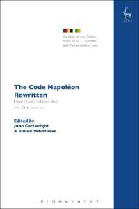 ナポレオン法典の改正：2016年改革後のフランス契約法<br>The Code Napoléon Rewritten : French Contract Law after the 2016 Reforms (Studies of the Oxford Institute of European and Comparative Law)