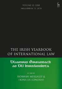 The Irish Yearbook of International Law, Volume 13, 2018 (Irish Yearbook of International Law)