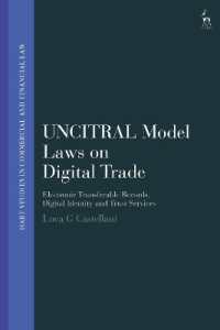 UNCITRAL Model Laws on Digital Trade : Electronic Transferable Records, Digital Identity and Trust Services (Hart Studies in Commercial and Financial Law)