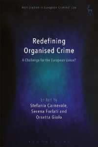 組織犯罪の再定義：ＥＵにとっての課題<br>Redefining Organised Crime: A Challenge for the European Union? (Hart Studies in European Criminal Law)