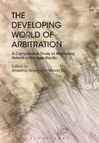 アジアパシフィックの仲裁改革：比較研究<br>The Developing World of Arbitration : A Comparative Study of Arbitration Reform in the Asia Pacific