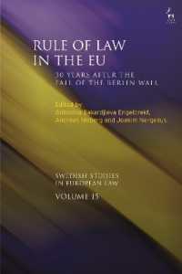 ＥＵにおける法の支配：ベルリンの壁崩壊３０年後の評価<br>Rule of Law in the EU : 30 Years after the Fall of the Berlin Wall (Swedish Studies in European Law)