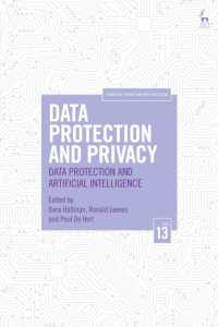 データ保護、プライバシーと人工知能<br>Data Protection and Privacy, Volume 13 : Data Protection and Artificial Intelligence (Computers, Privacy and Data Protection)