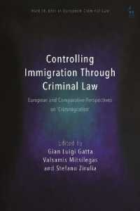 Controlling Immigration through Criminal Law : European and Comparative Perspectives on 'Crimmigration' (Hart Studies in European Criminal Law)