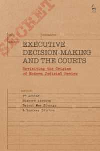 Executive Decision-Making and the Courts : Revisiting the Origins of Modern Judicial Review