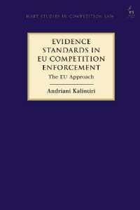 Evidence Standards in EU Competition Enforcement : The EU Approach (Hart Studies in Competition Law)