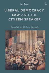 オンラインの言論統制：民主的市民参加の視点<br>Liberal Democracy, Law and the Citizen Speaker : Regulating Online Speech