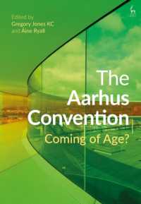 環境問題に関するオーフス条約：役割と影響<br>The Aarhus Convention : Coming of Age?