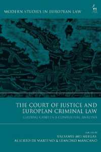 The Court of Justice and European Criminal Law : Leading Cases in a Contextual Analysis (Modern Studies in European Law)