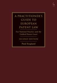 Practitioner's Guide to European Patent Law : For National Practice and the Unified Patent Court -- Hardback （2 ed）