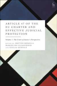 Article 47 of the EU Charter and Effective Judicial Protection, Volume 1 : The Court of Justice's Perspective