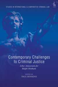 刑事司法の今日的課題（記念論文集）<br>Contemporary Challenges to Criminal Justice : Liber Amicorum for Ralph Henham (Studies in International and Comparative Criminal Law)
