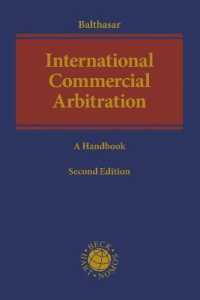 国際商事仲裁：実務ガイド（第２版）<br>International Commercial Arbitration : A Handbook （2ND）