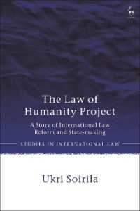 The Law of Humanity Project : A Story of International Law Reform and State-making (Studies in International Law)