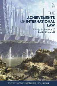 The Achievements of International Law : Essays in Honour of Robin Churchill
