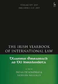 The Irish Yearbook of International Law, Volume 14, 2019 (Irish Yearbook of International Law)