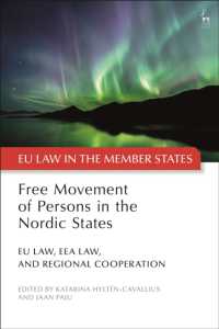北極諸国における人の自由移動<br>Free Movement of Persons in the Nordic States : EU Law, EEA Law, and Regional Cooperation (EU Law in the Member States)