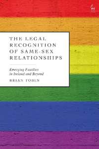 The Legal Recognition of Same-Sex Relationships : Emerging Families in Ireland and Beyond