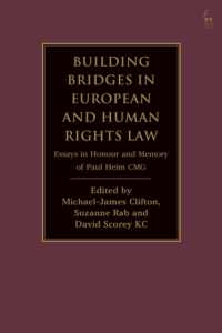 Building Bridges in European and Human Rights Law : Essays in Honour and Memory of Paul Heim CMG